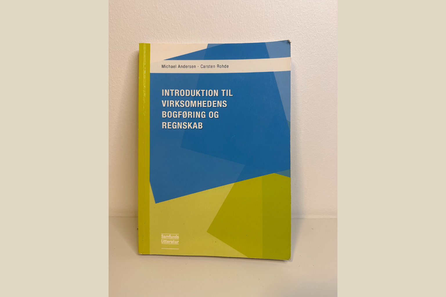 Introduktion til Virksomhedens Bogføring og Regnskab - Michael Andersen & Carsten Rohde (Genbrugt)